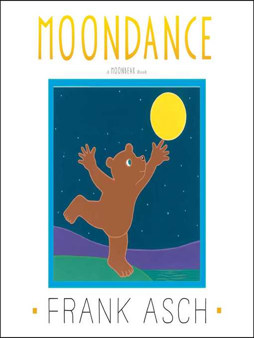 Title details for Moondance by Frank Asch - Wait list